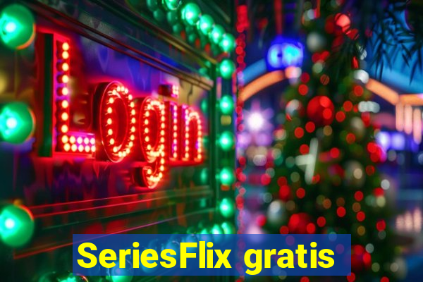 SeriesFlix gratis